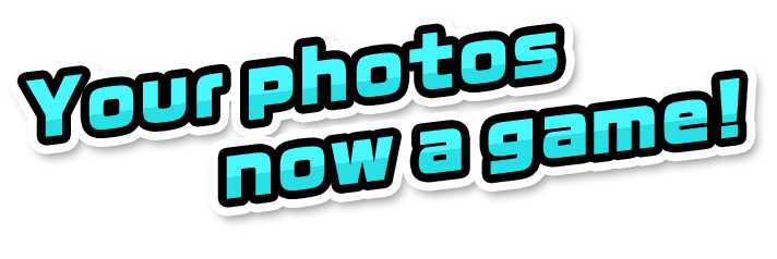 Your photos now a game!