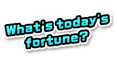 What's today's fortune?