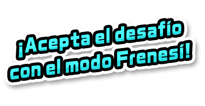 ¡Acepta el desafío con el modo Frenesí!