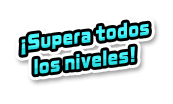 ¡Supera todos los niveles!
