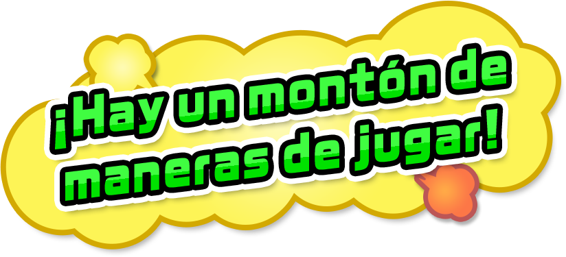 ¡Hay un montón de maneras de jugar!