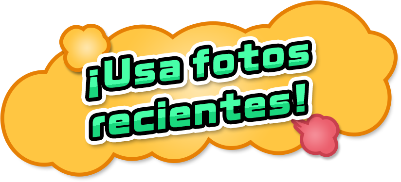 ¡Usa fotos recientes!