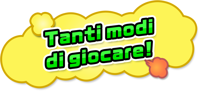 Tanti modi di giocare!