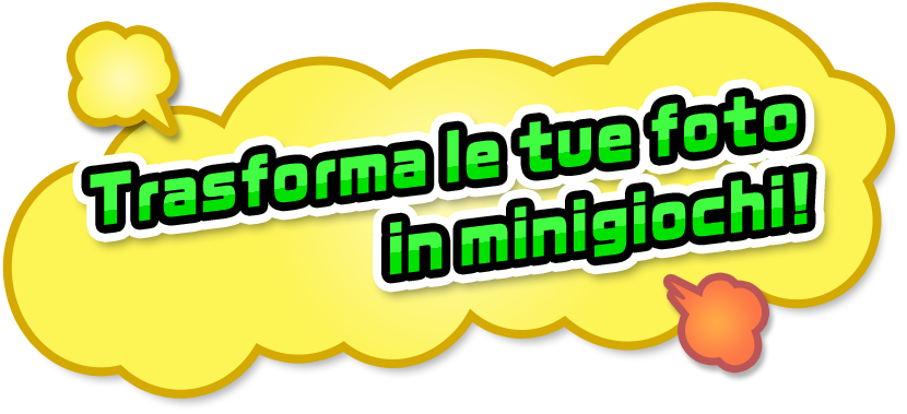Trasforma le tue foto in minigiochi!